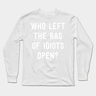 Bag of Idiots Long Sleeve T-Shirt
